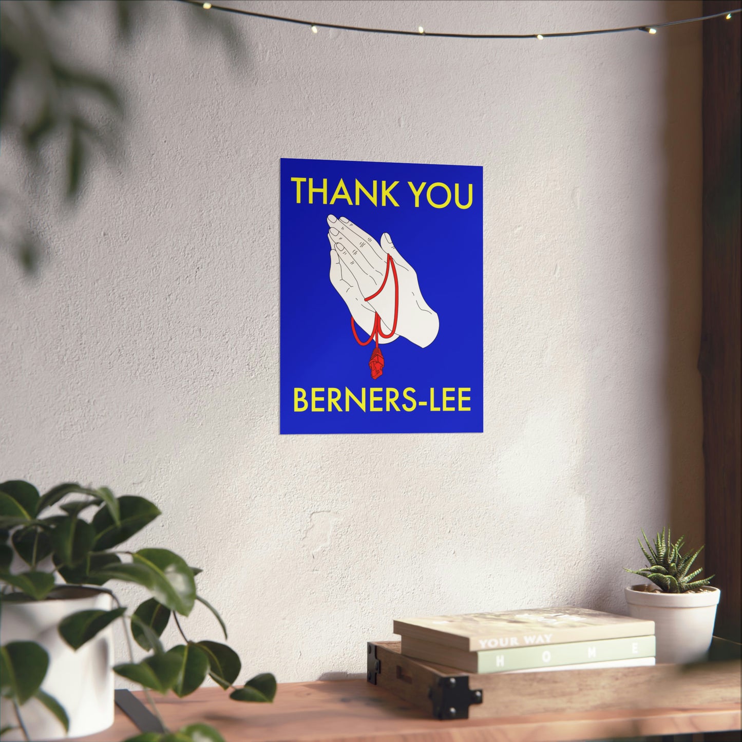 Thank You, Berners-Lee Poster