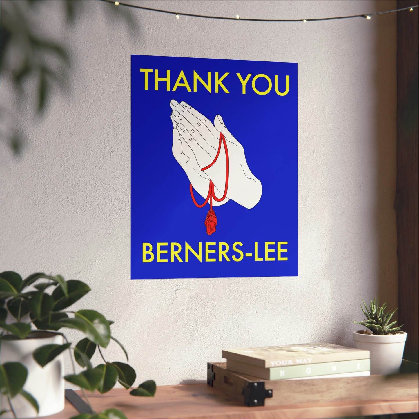 Thank You, Berners-Lee Poster